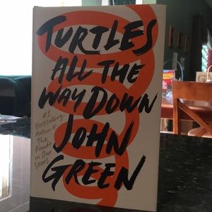 Turtles All The Way Down by John Green